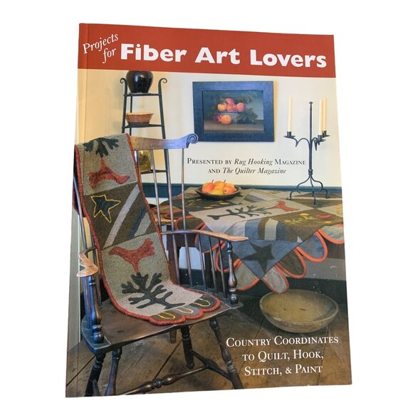 Projects For Fiber Art Lovers Book by Rug Hooking Magazine & The Quilter Magazin - Picture 1 of 4